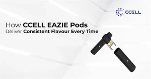 How CCELL EAZIE Pods Deliver Consistent Flavour Every Time